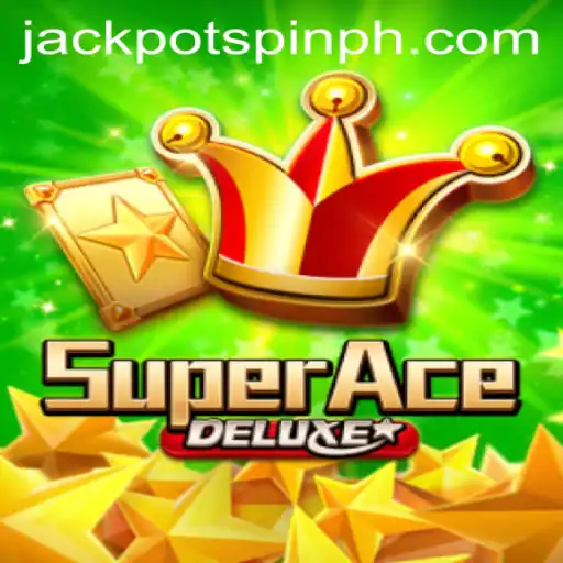 SuperAceDeluxe: Unlocking the Excitement of Jackpot Spin Login